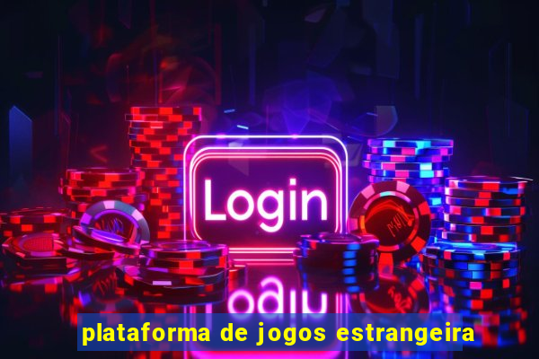 plataforma de jogos estrangeira